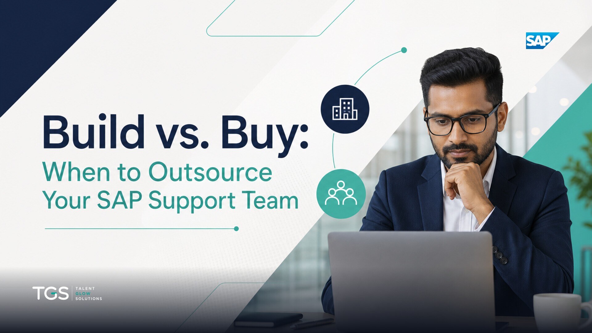 Build vs. Buy: When to Outsource Your SAP Support Team